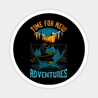 Time for new Adventures | Funny Fishing lover Magnet